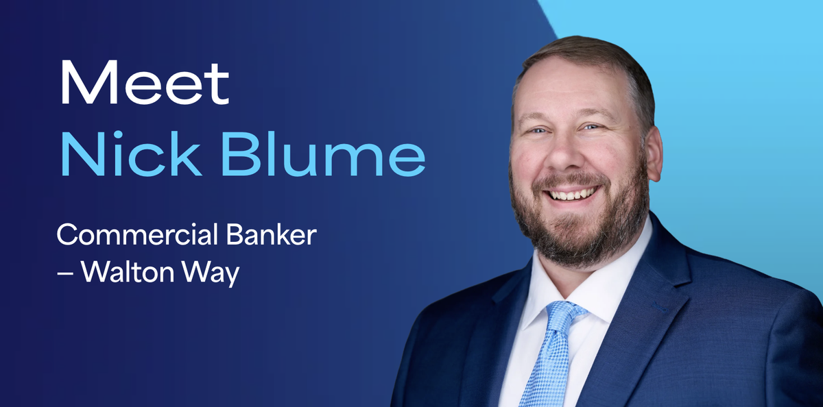 Meet Nick Blume, Commercial Banker, Walton Way